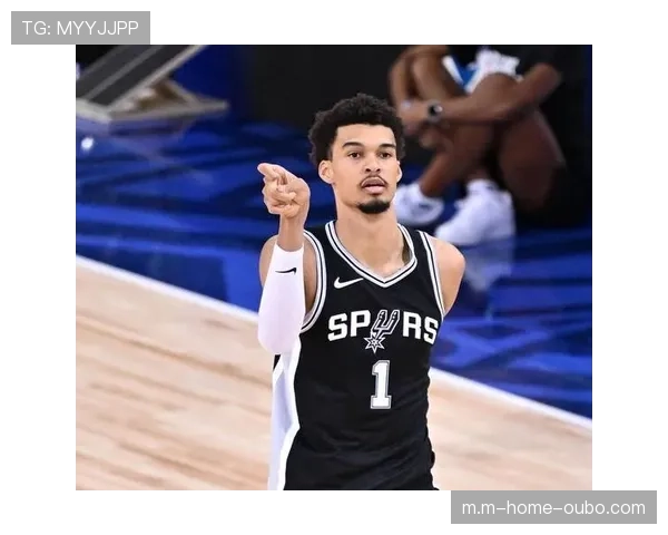 马刺文班亚马在场迫使对手有效命中率暴跌17% 防守威慑力恐怖